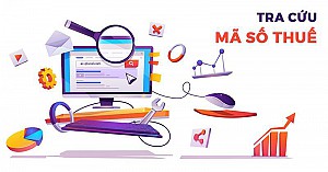 Tra cứu mã số thuế là gì? Cẩm nang cách tra MST cá nhân, công ty